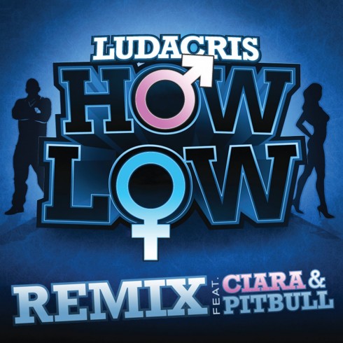 Ludacris-HowLowremixftCiaraPitbull
