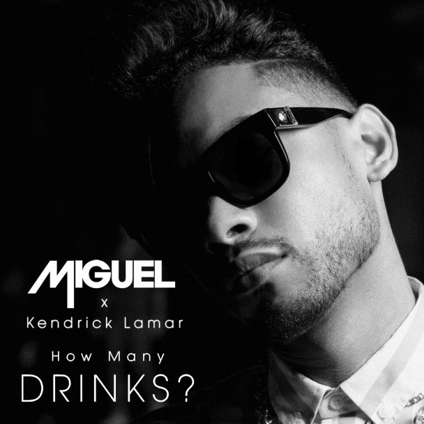 Miguel-HowManyDrinksRemixftKendrickLamar